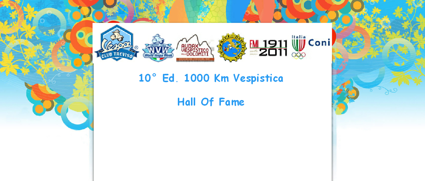 10° Ed. 1000 Km Vespistica 
Hall Of Fame